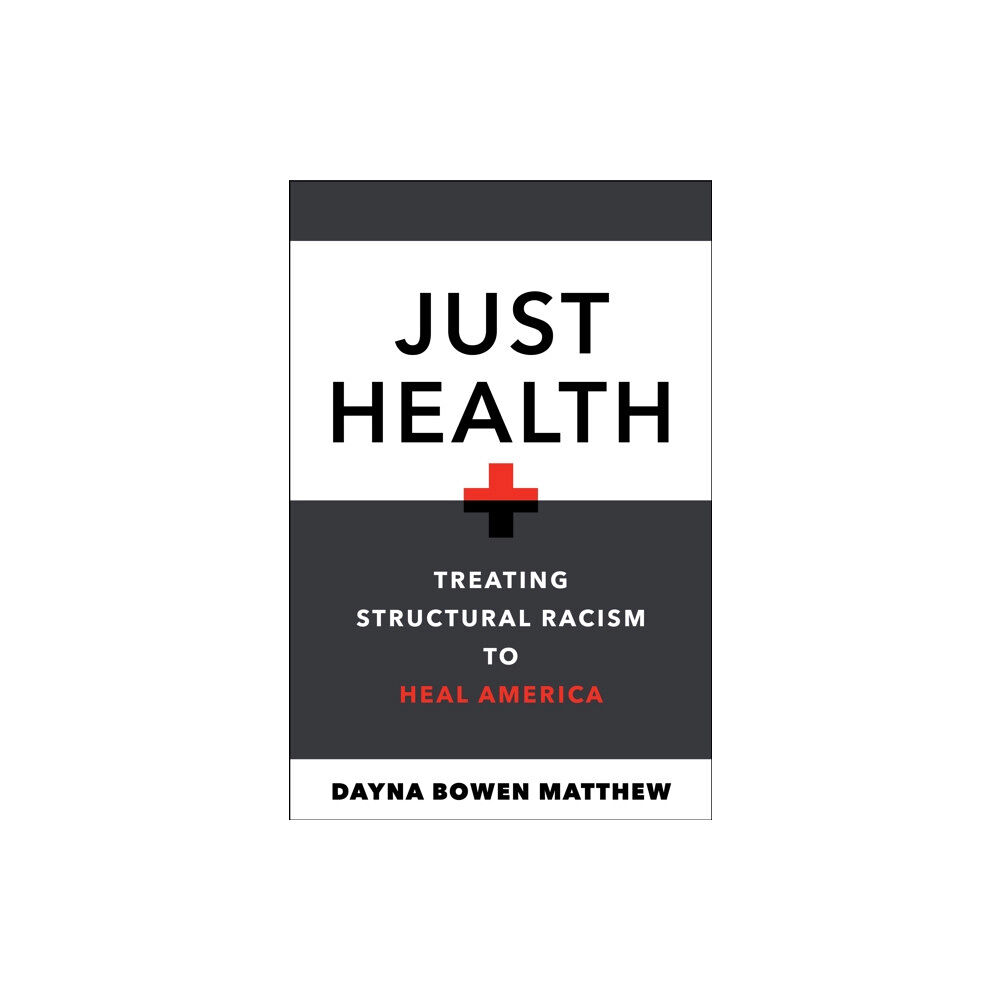 New York University Press Just Health (häftad, eng)