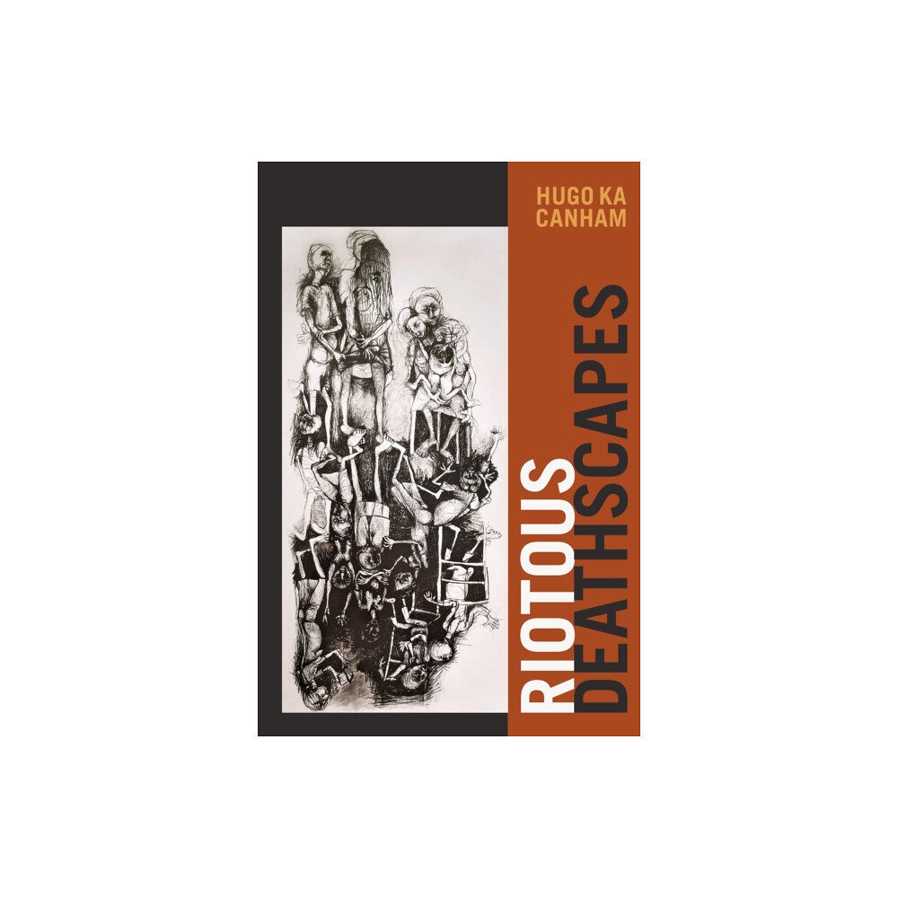 Duke university press Riotous Deathscapes (häftad, eng)