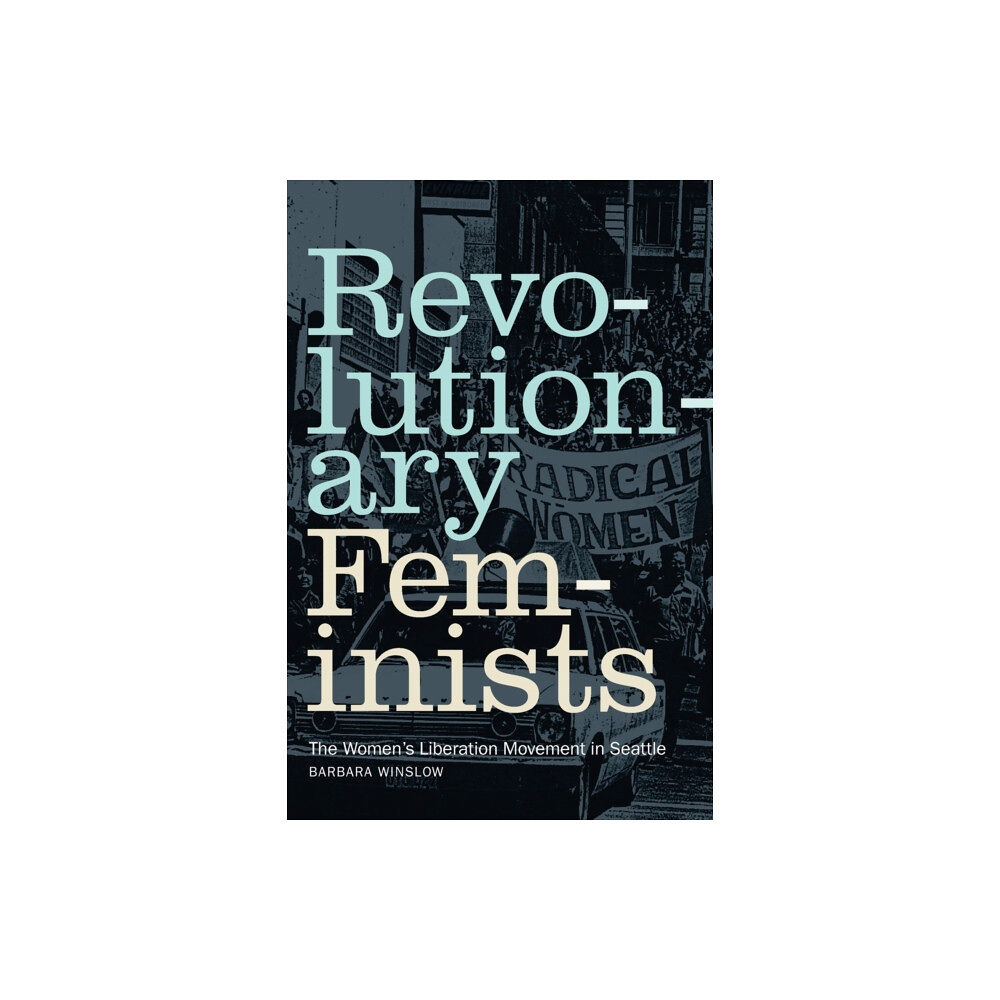 Duke university press Revolutionary Feminists (häftad, eng)