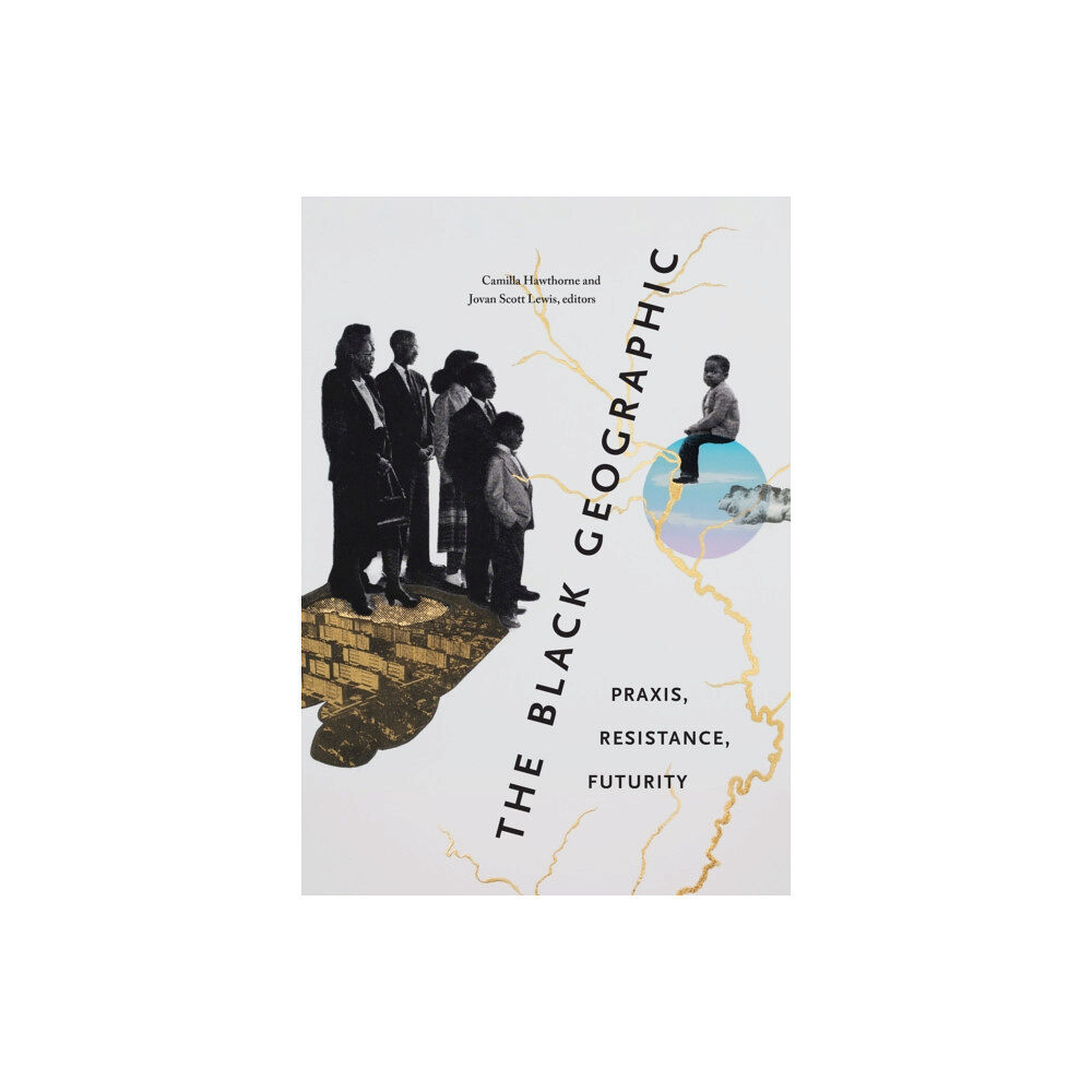 Duke university press The Black Geographic (häftad, eng)