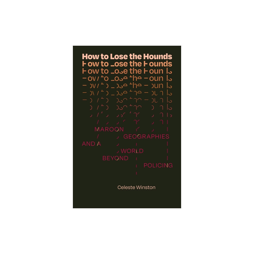 Duke university press How to Lose the Hounds (häftad, eng)