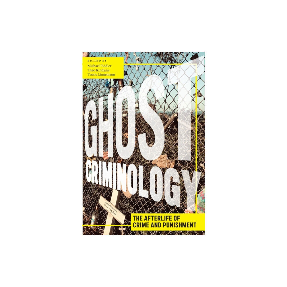 New York University Press Ghost Criminology (häftad, eng)