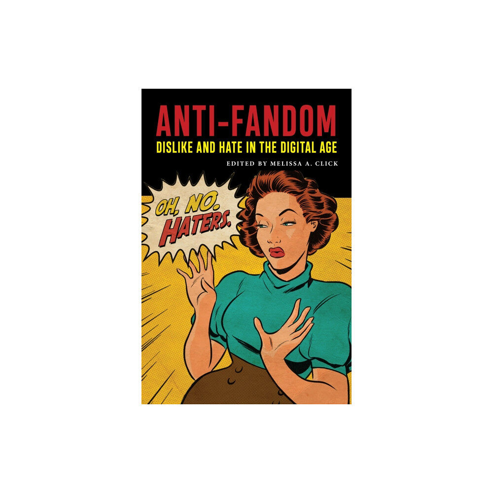 New York University Press Anti-Fandom (häftad, eng)