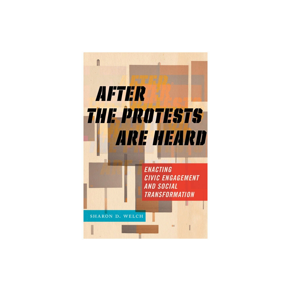 New York University Press After the Protests Are Heard (häftad, eng)