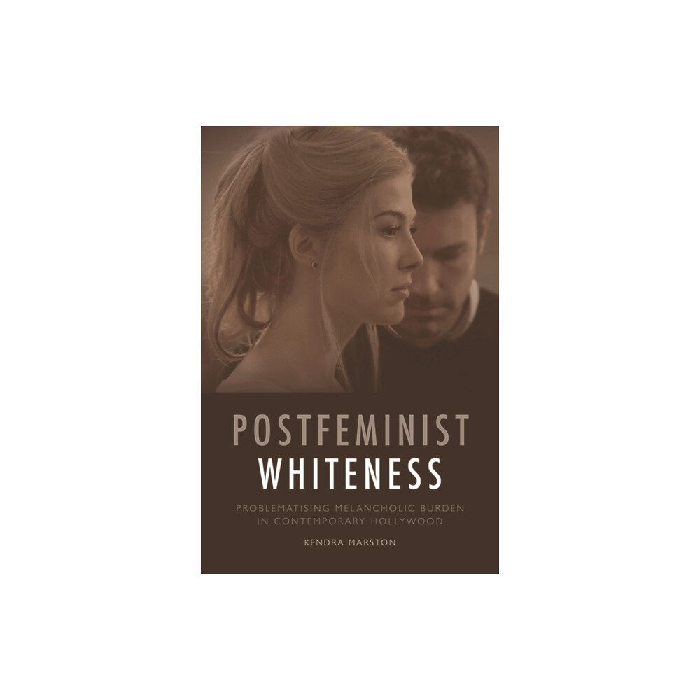 Edinburgh university press Postfeminist Whiteness (häftad, eng)