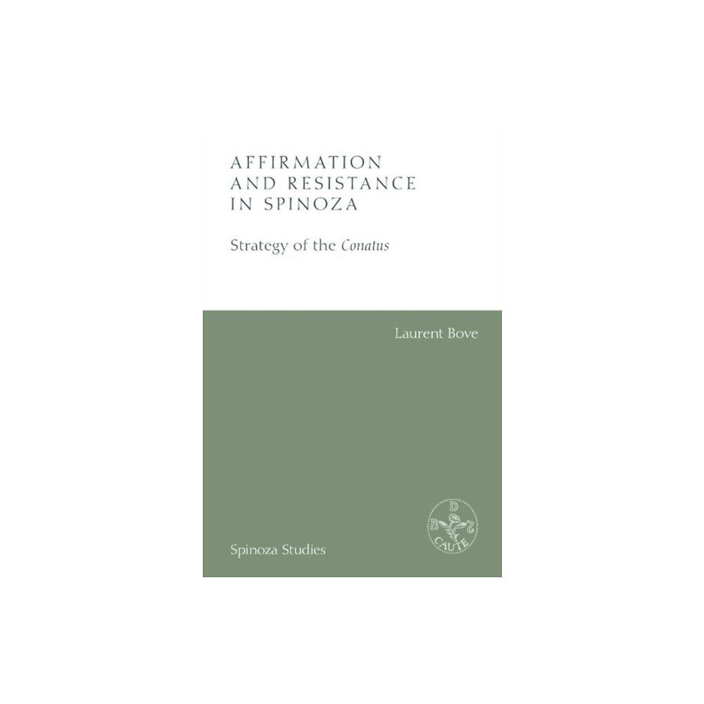 Edinburgh university press Affirmation and Resistance in Spinoza (inbunden, eng)