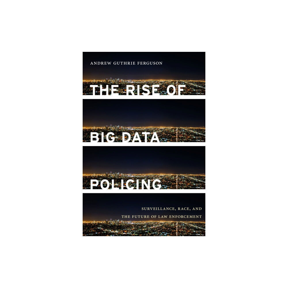 New York University Press The Rise of Big Data Policing (häftad, eng)