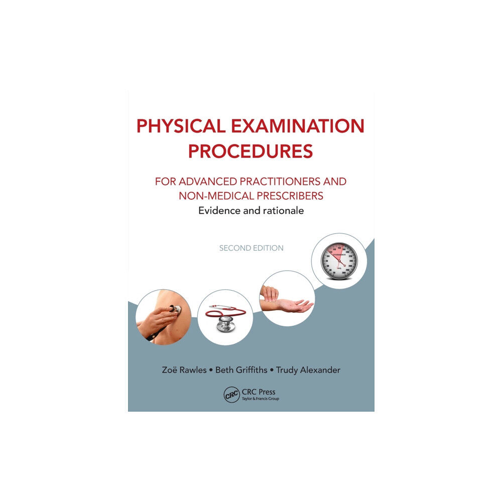 Apple academic press inc. Physical Examination Procedures for Advanced Practitioners and Non-Medical Prescribers (häftad, eng)