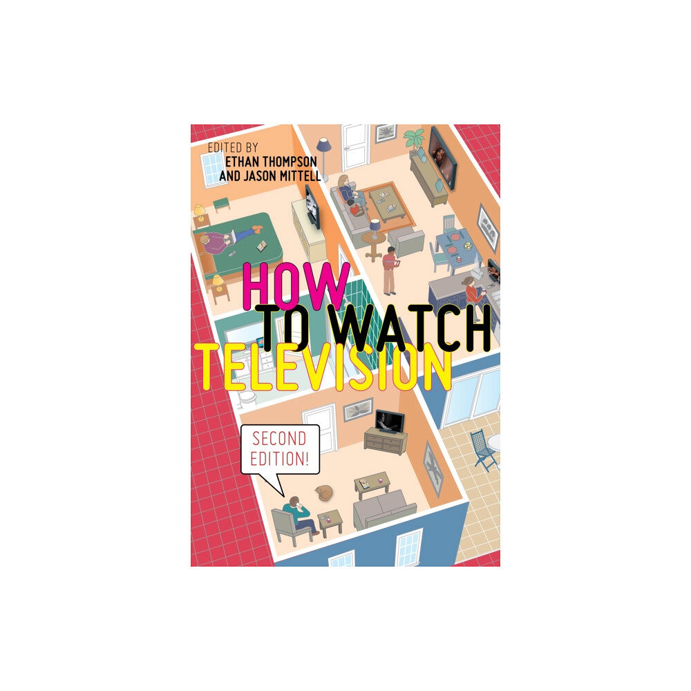 New York University Press How to Watch Television, Second Edition (häftad, eng)