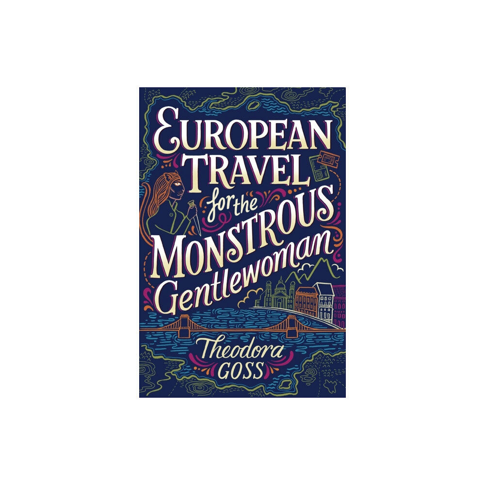 S&S/Saga Press European Travel for the Monstrous Gentlewoman (häftad, eng)