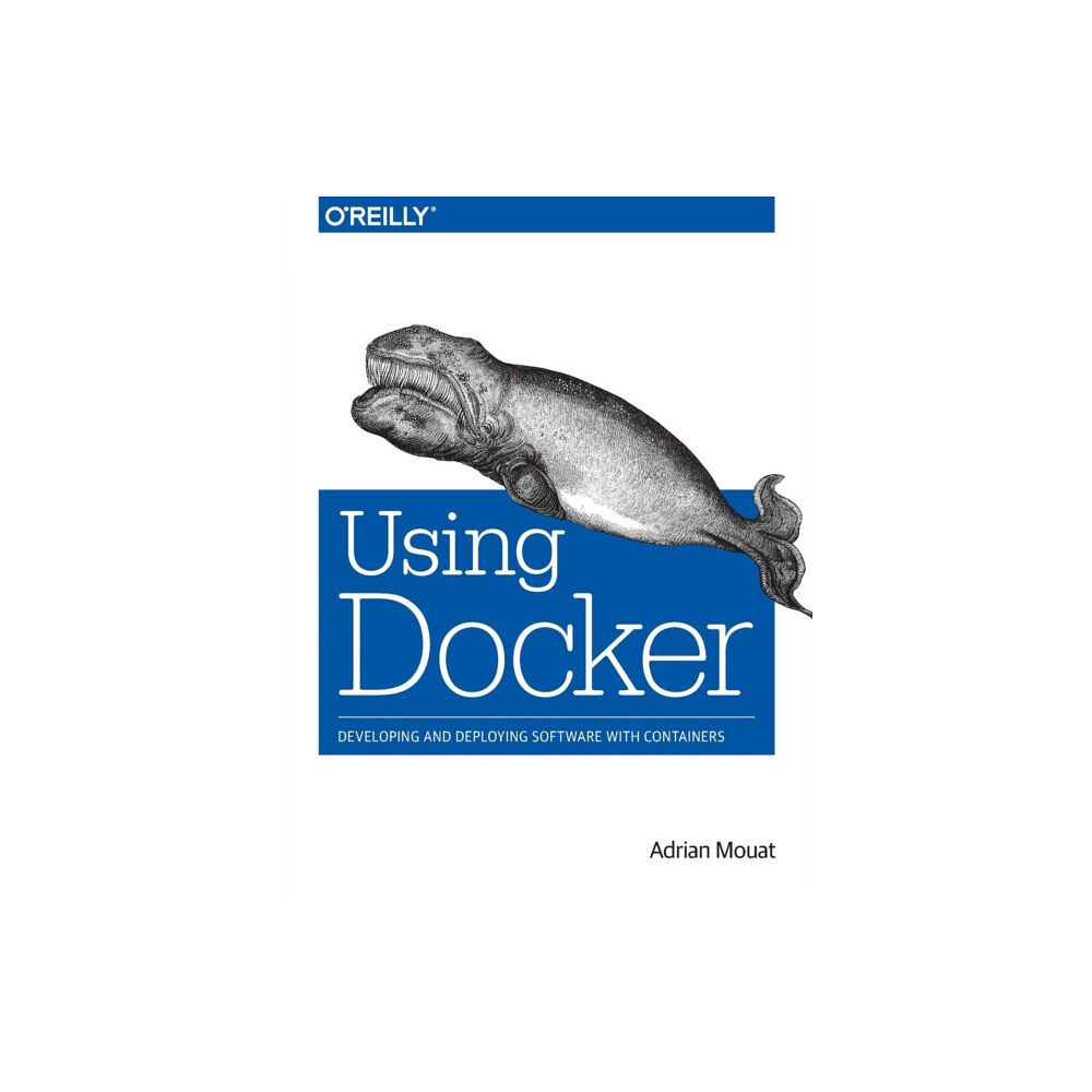 O'Reilly Media Using Docker (häftad, eng)