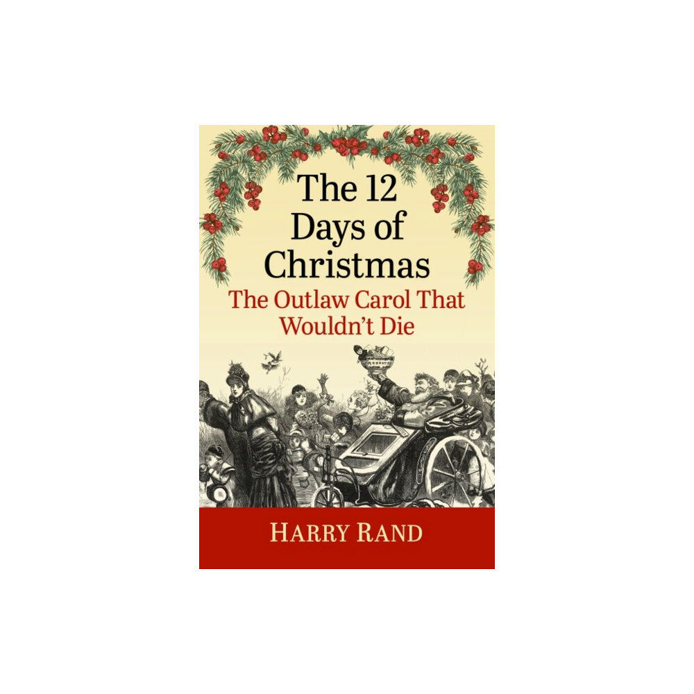 McFarland & Co Inc The 12 Days of Christmas (häftad, eng)