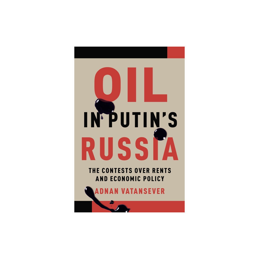 University of Toronto Press Oil in Putin's Russia (inbunden, eng)