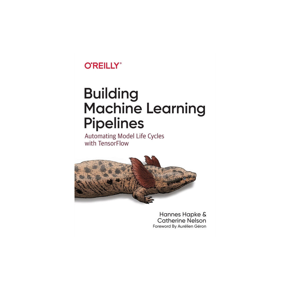 O'Reilly Media Building Machine Learning Pipelines (häftad, eng)