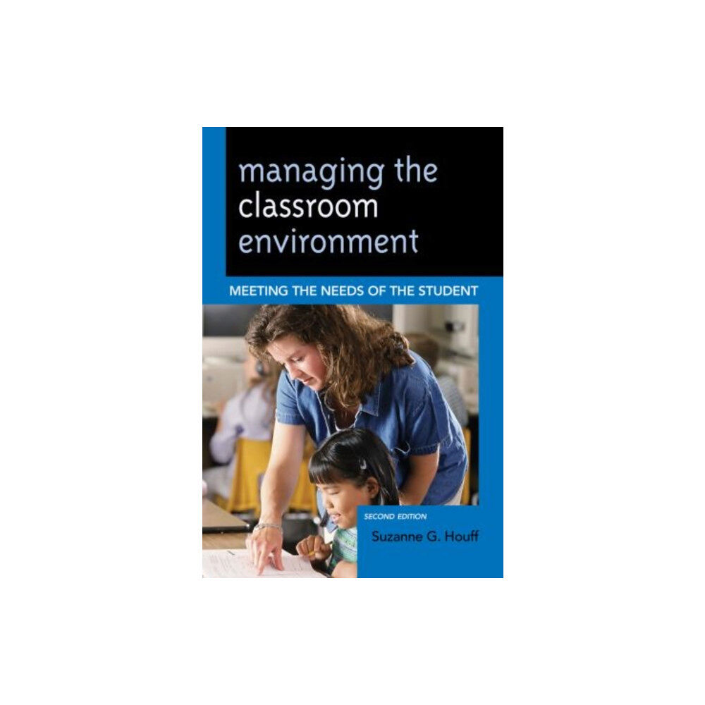 Rowman & littlefield Managing the Classroom Environment (inbunden, eng)