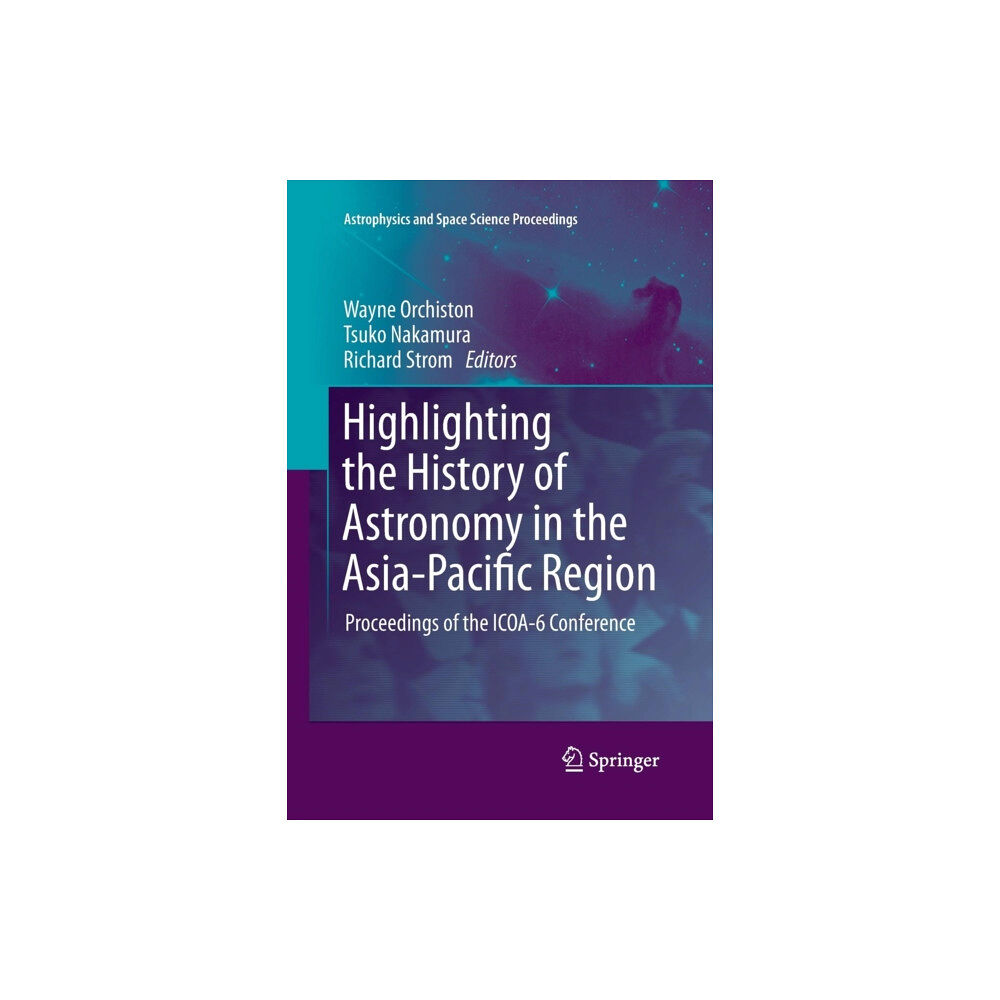 Springer-Verlag New York Inc. Highlighting the History of Astronomy in the Asia-Pacific Region (häftad, eng)