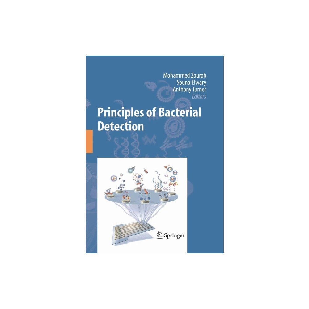 Springer-Verlag New York Inc. Principles of Bacterial Detection: Biosensors, Recognition Receptors and Microsystems (häftad, eng)