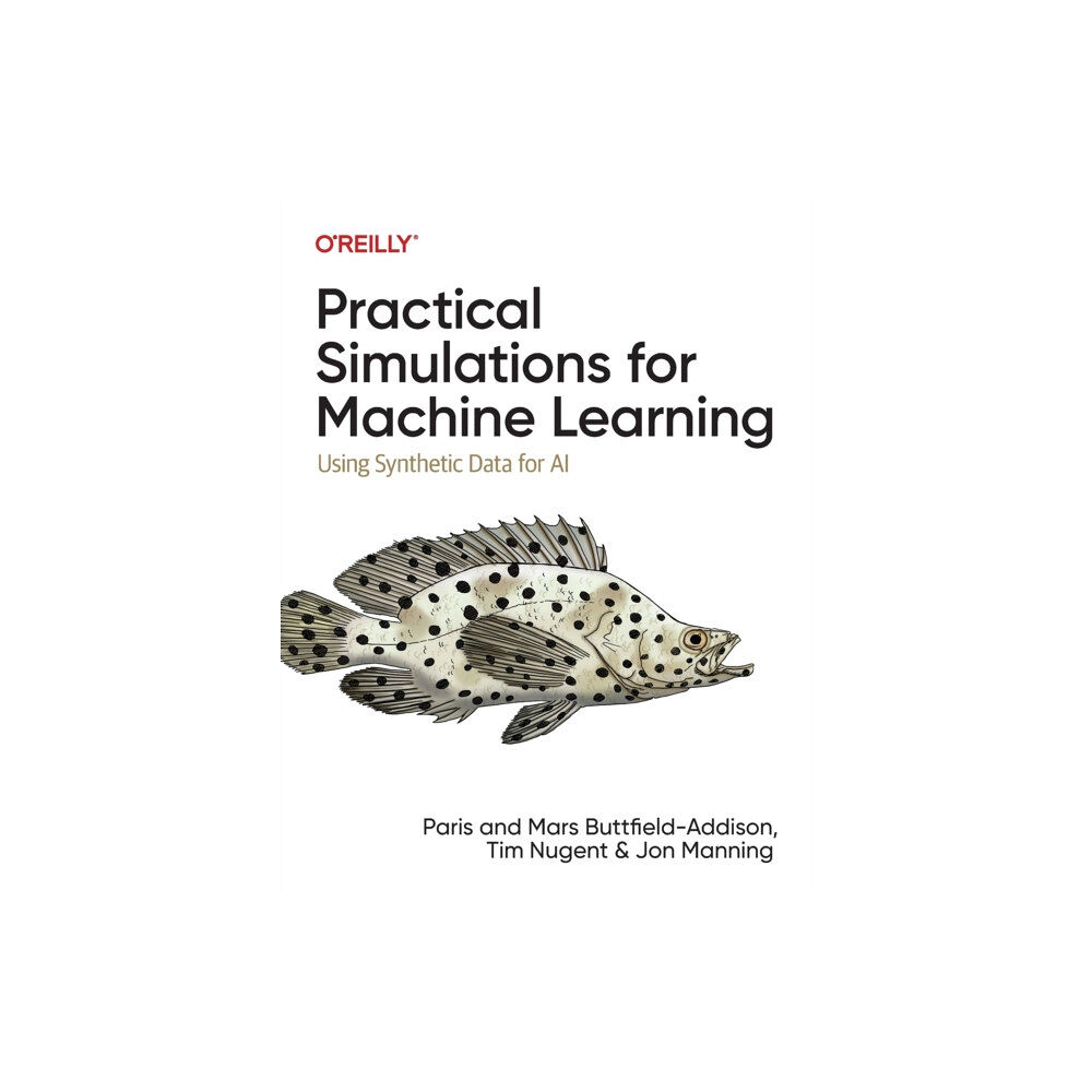 O'Reilly Media Practical Simulations for Machine Learning (häftad, eng)