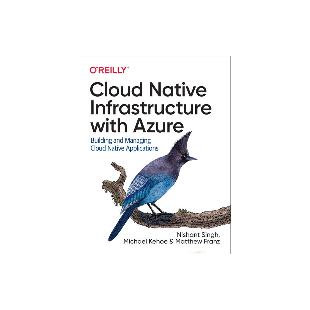 O'Reilly Media Cloud Native Infrastructure with Azure (häftad, eng)