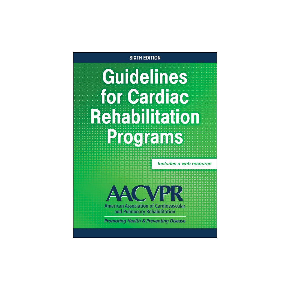 Human Kinetics Publishers Guidelines for Cardiac Rehabilitation Programs (häftad, eng)