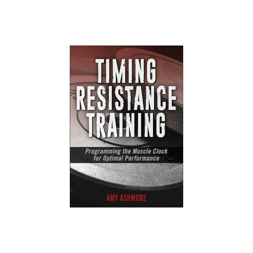 Human Kinetics Publishers Timing Resistance Training (häftad, eng)