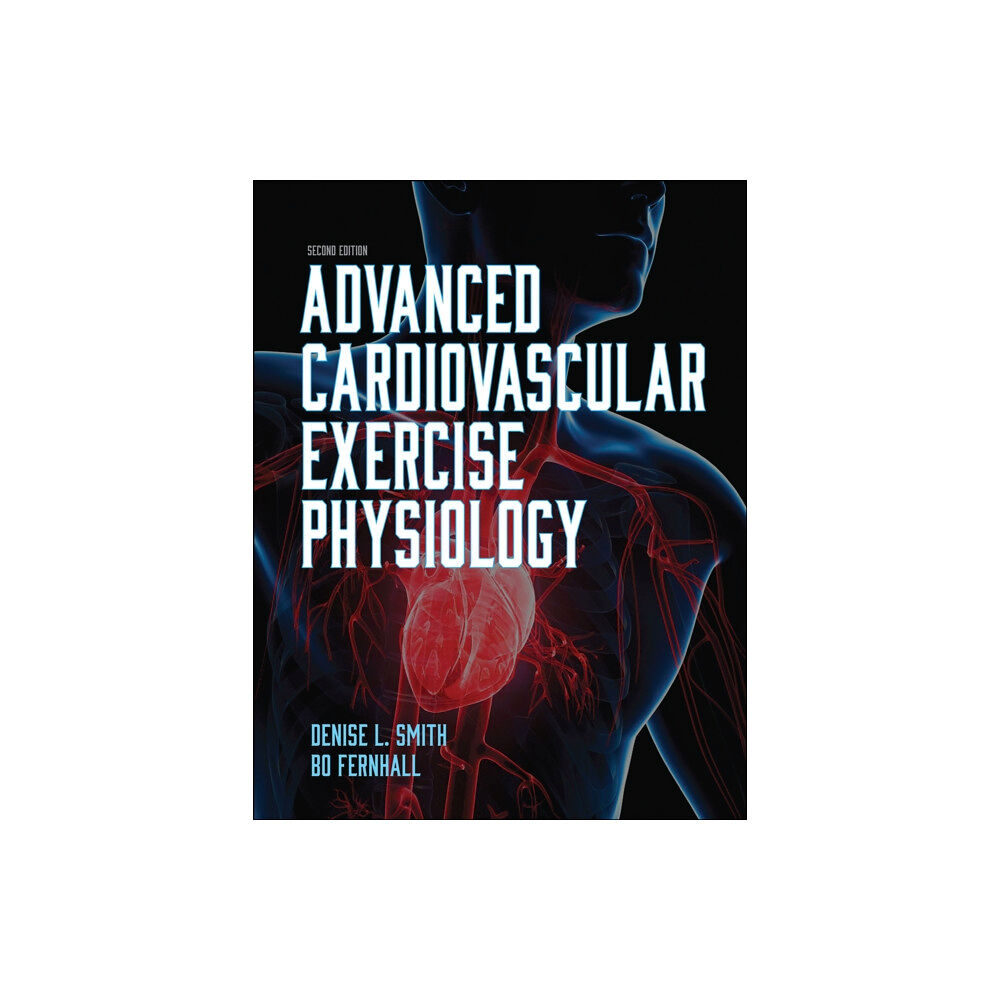 Human Kinetics Publishers Advanced Cardiovascular Exercise Physiology (häftad, eng)