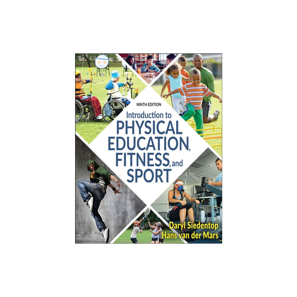 Human Kinetics Publishers Introduction to Physical Education, Fitness, and Sport (häftad, eng)