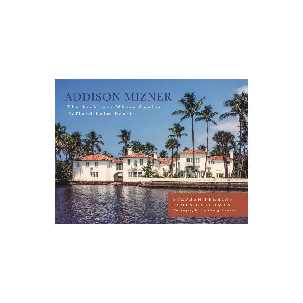 Rowman & littlefield Addison Mizner (inbunden, eng)