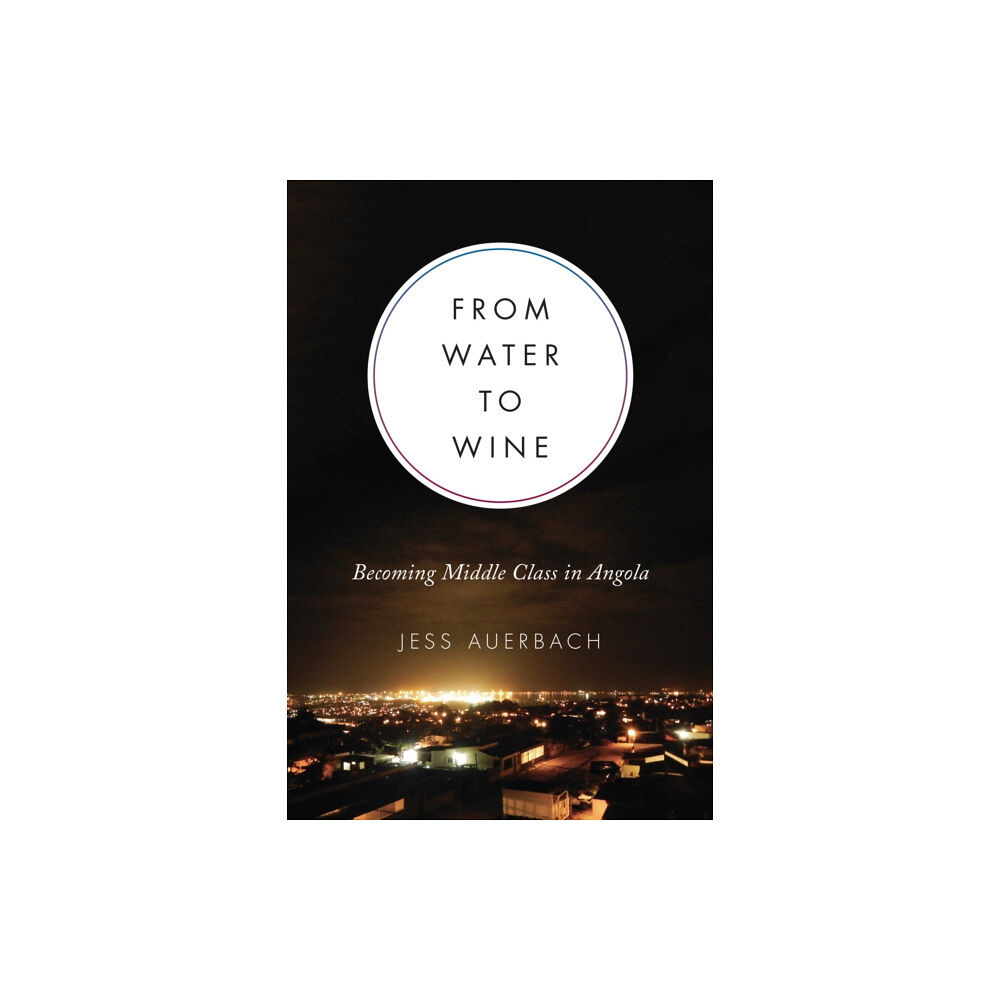 University of Toronto Press From Water to Wine (häftad, eng)