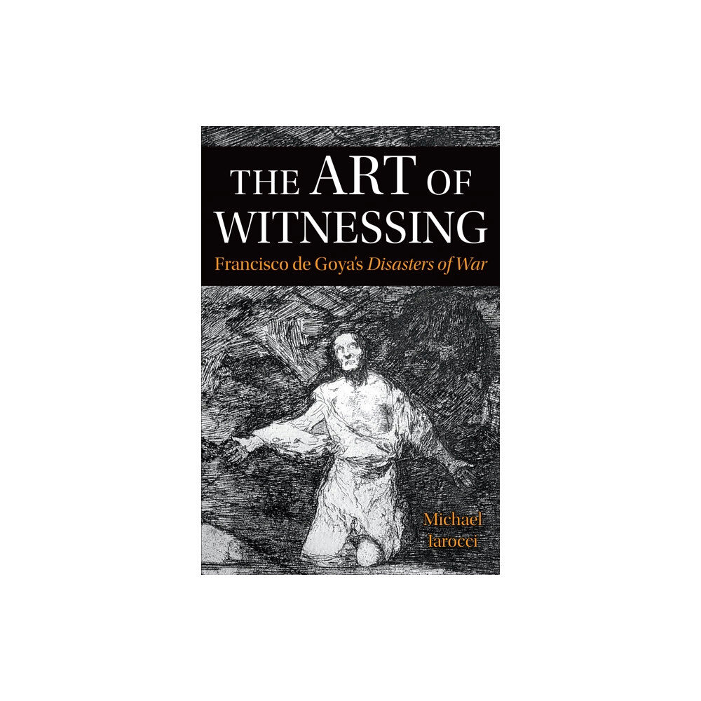 University of Toronto Press The Art of Witnessing (häftad, eng)