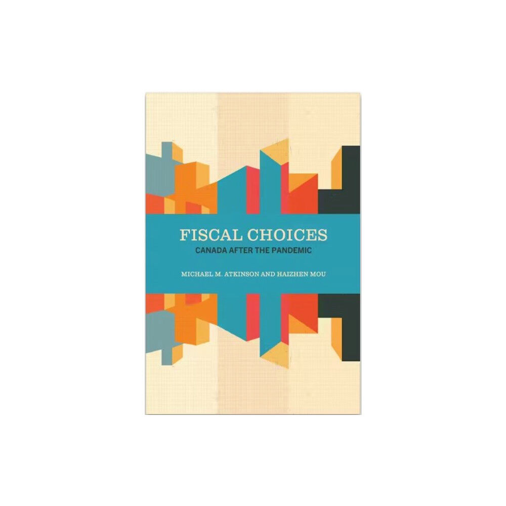 University of Toronto Press Fiscal Choices (häftad, eng)