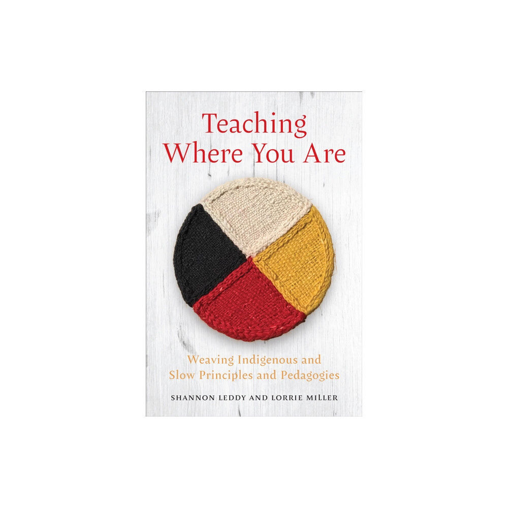 University of Toronto Press Teaching Where You Are (inbunden, eng)