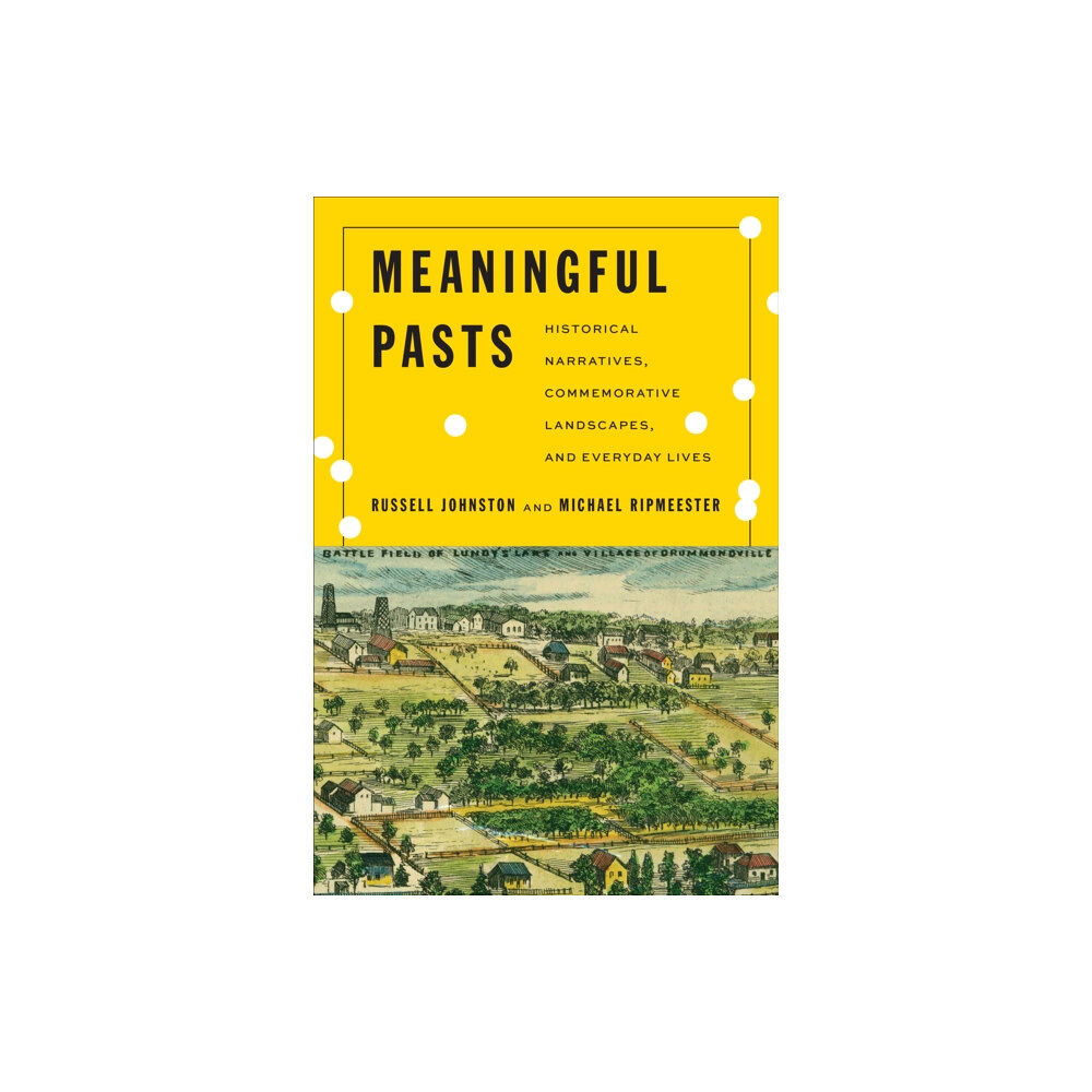 University of Toronto Press Meaningful Pasts (häftad, eng)