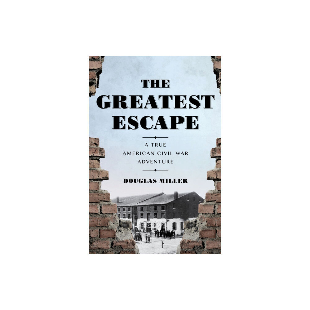 Stackpole Books The Greatest Escape (inbunden, eng)