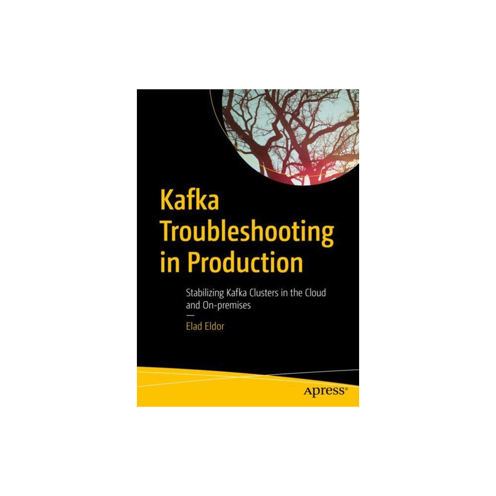 APress Kafka Troubleshooting in Production (häftad, eng)