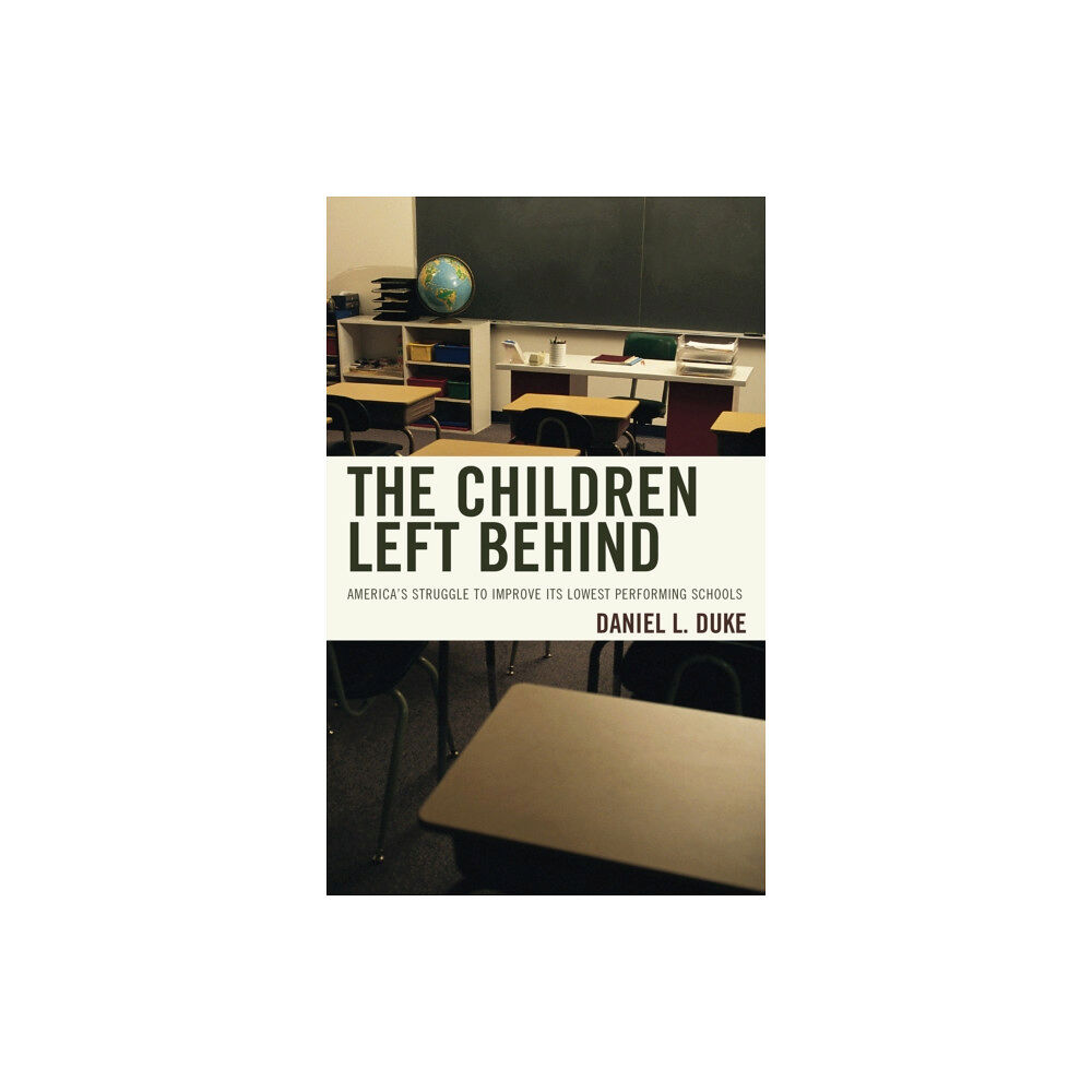 Rowman & littlefield The Children Left Behind (inbunden, eng)