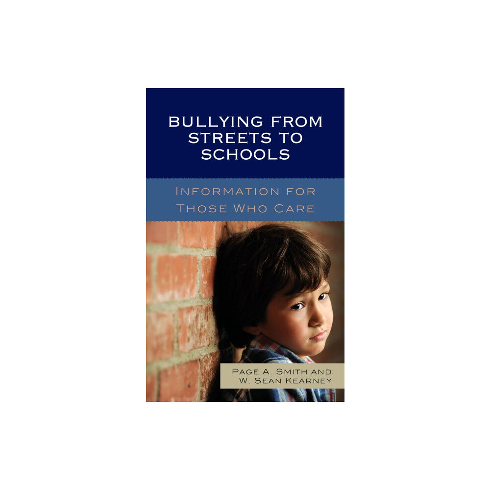 Rowman & littlefield Bullying from Streets to Schools (inbunden, eng)