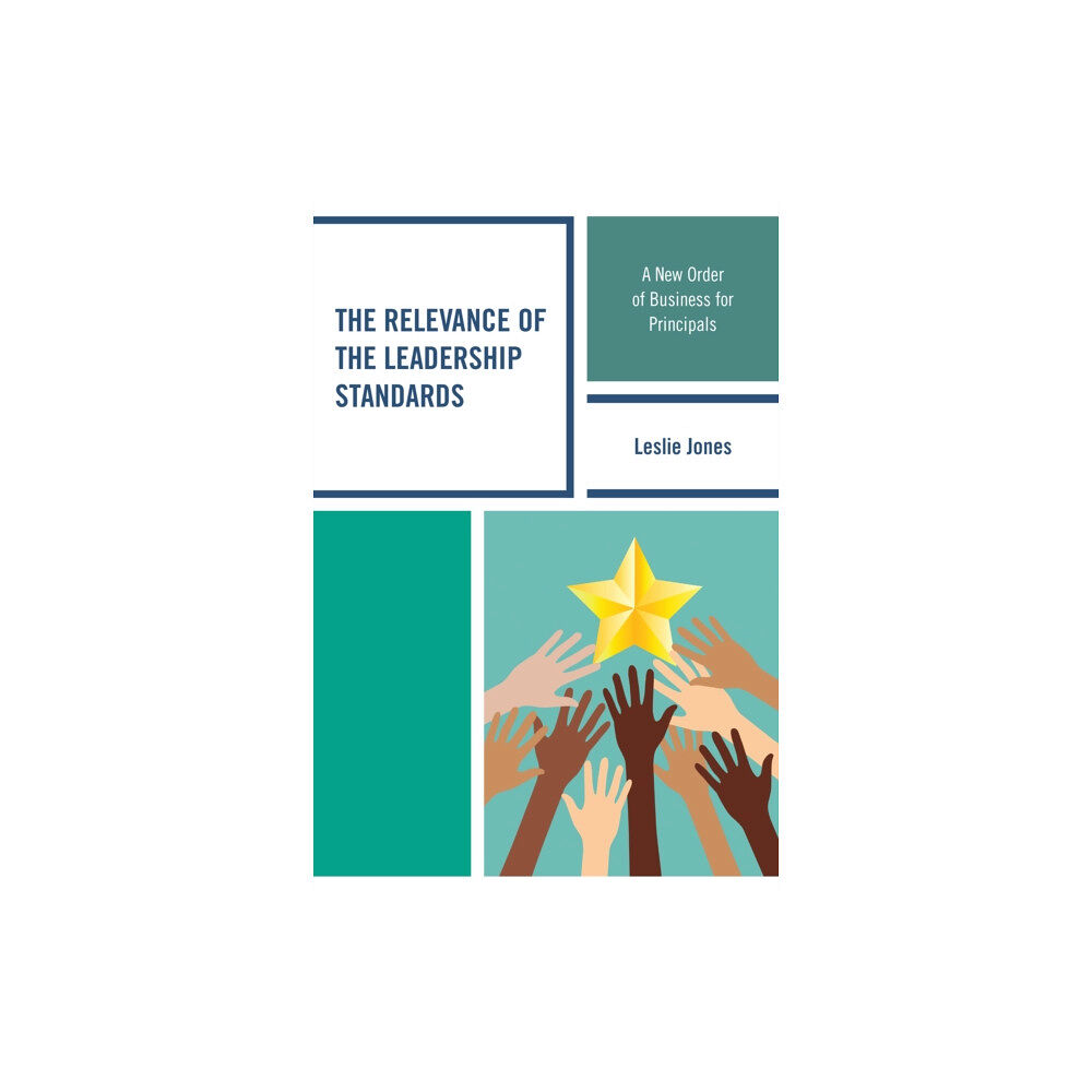 Rowman & littlefield The Relevance of the Leadership Standards (inbunden, eng)