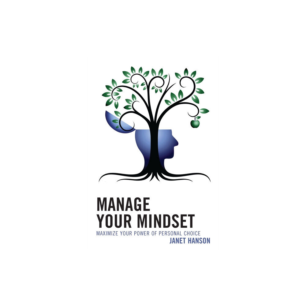 Rowman & littlefield Manage Your Mindset (inbunden, eng)