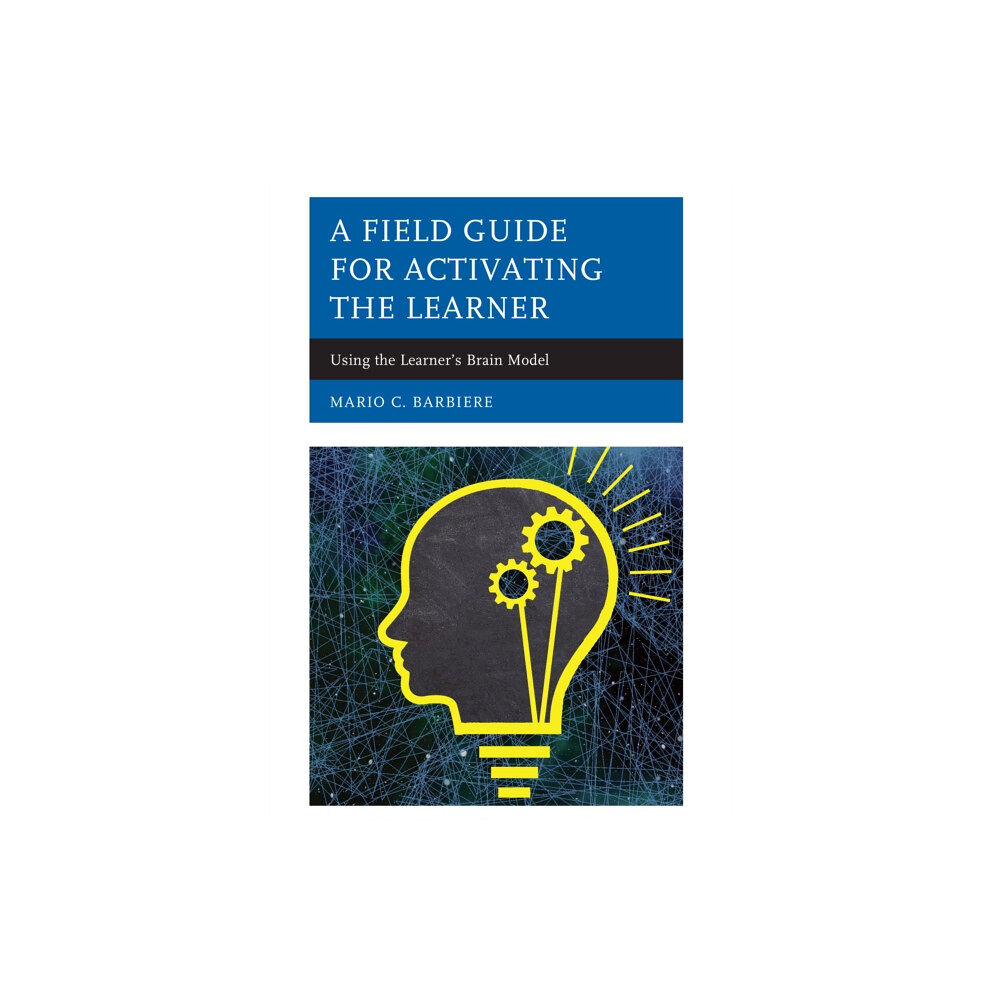 Rowman & littlefield A Field Guide for Activating the Learner (häftad, eng)