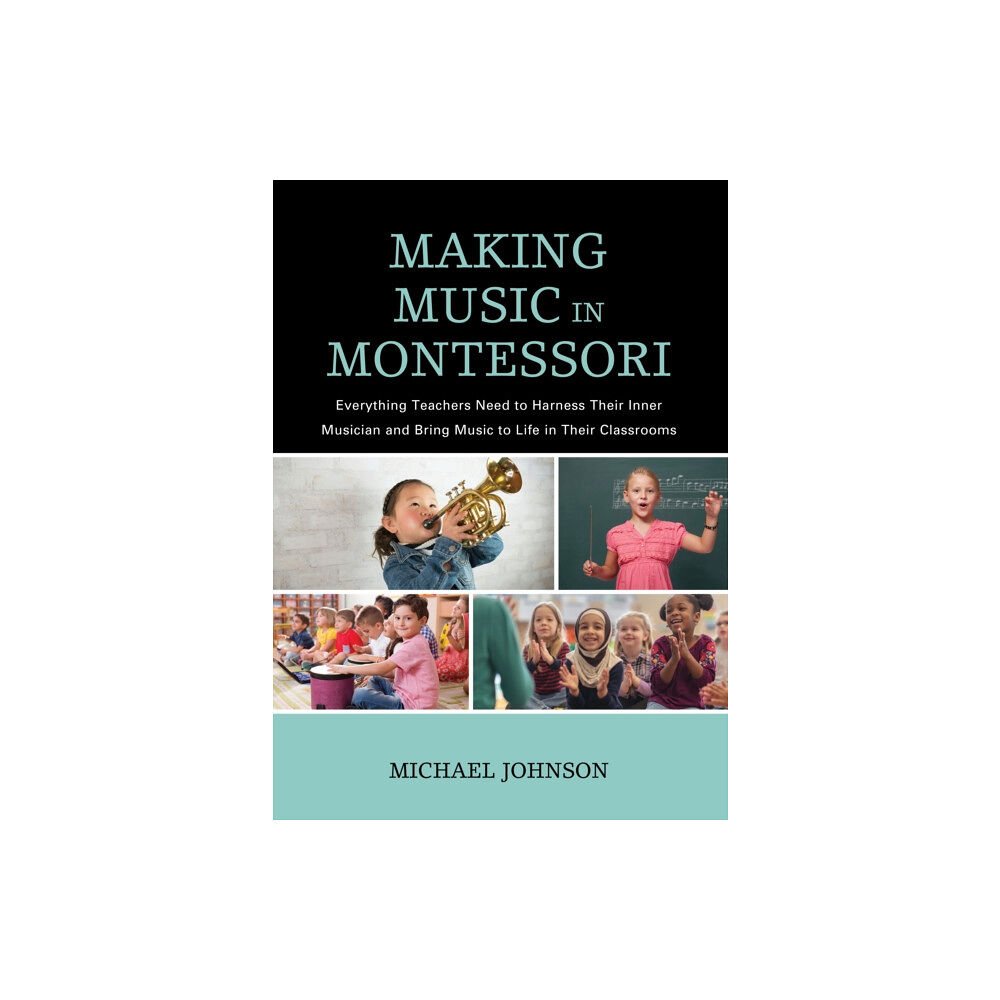 Rowman & littlefield Making Music in Montessori (häftad, eng)