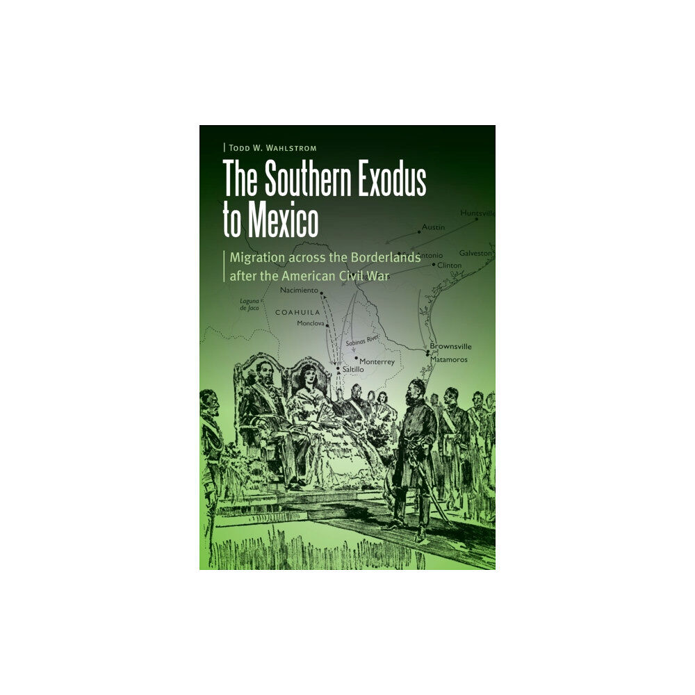 University of Nebraska Press The Southern Exodus to Mexico (häftad, eng)