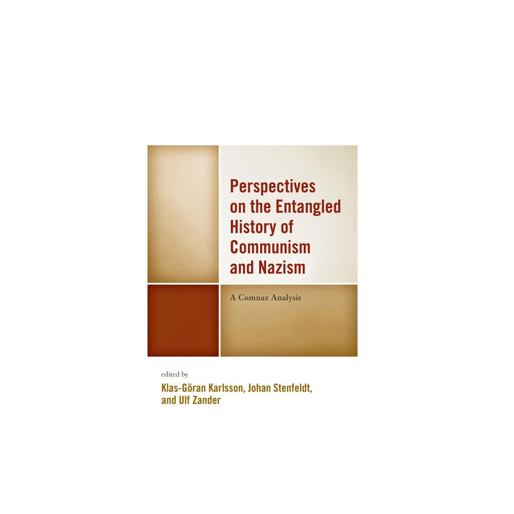 Lexington books Perspectives on the Entangled History of Communism and Nazism (inbunden, eng)