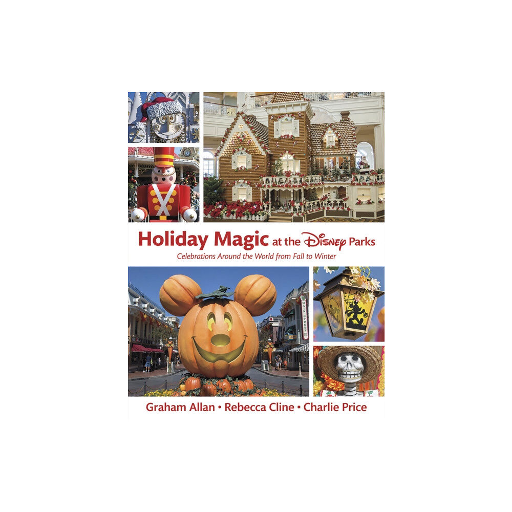 Hyperion Holiday Magic At The Disney Parks (inbunden, eng)