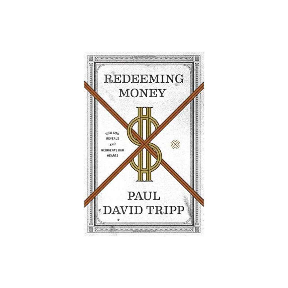 Crossway Books Redeeming Money (häftad, eng)