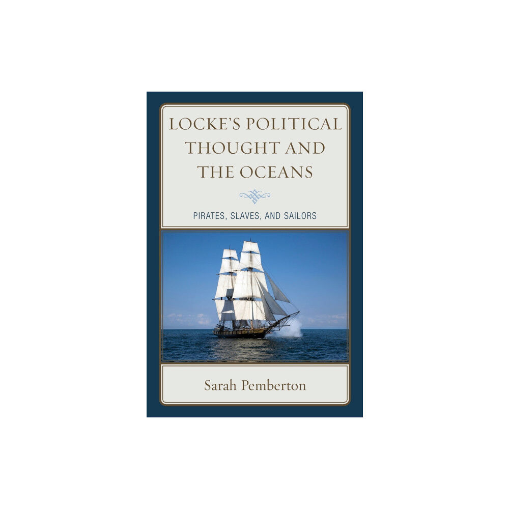 Lexington books Locke's Political Thought and the Oceans (häftad, eng)