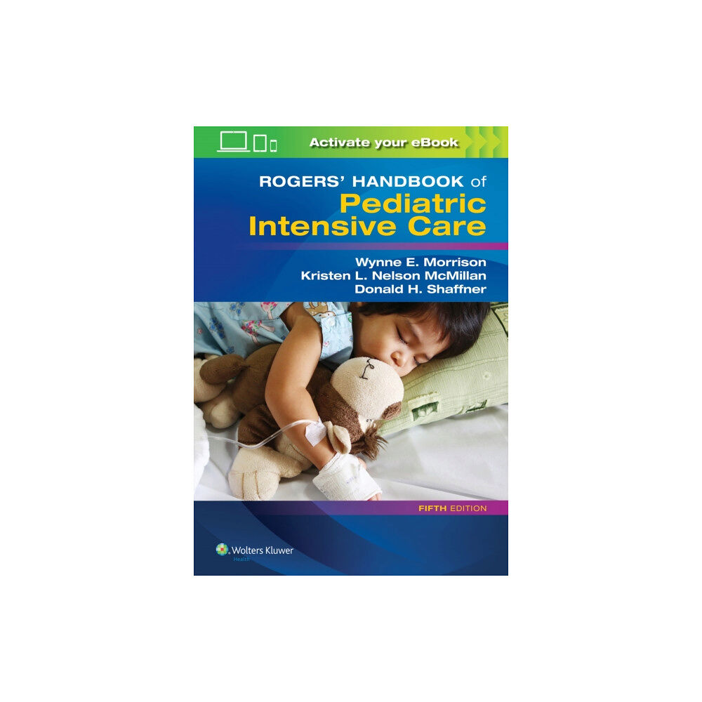 Lippincott Williams and Wilkins Rogers' Handbook of Pediatric Intensive Care (häftad, eng)