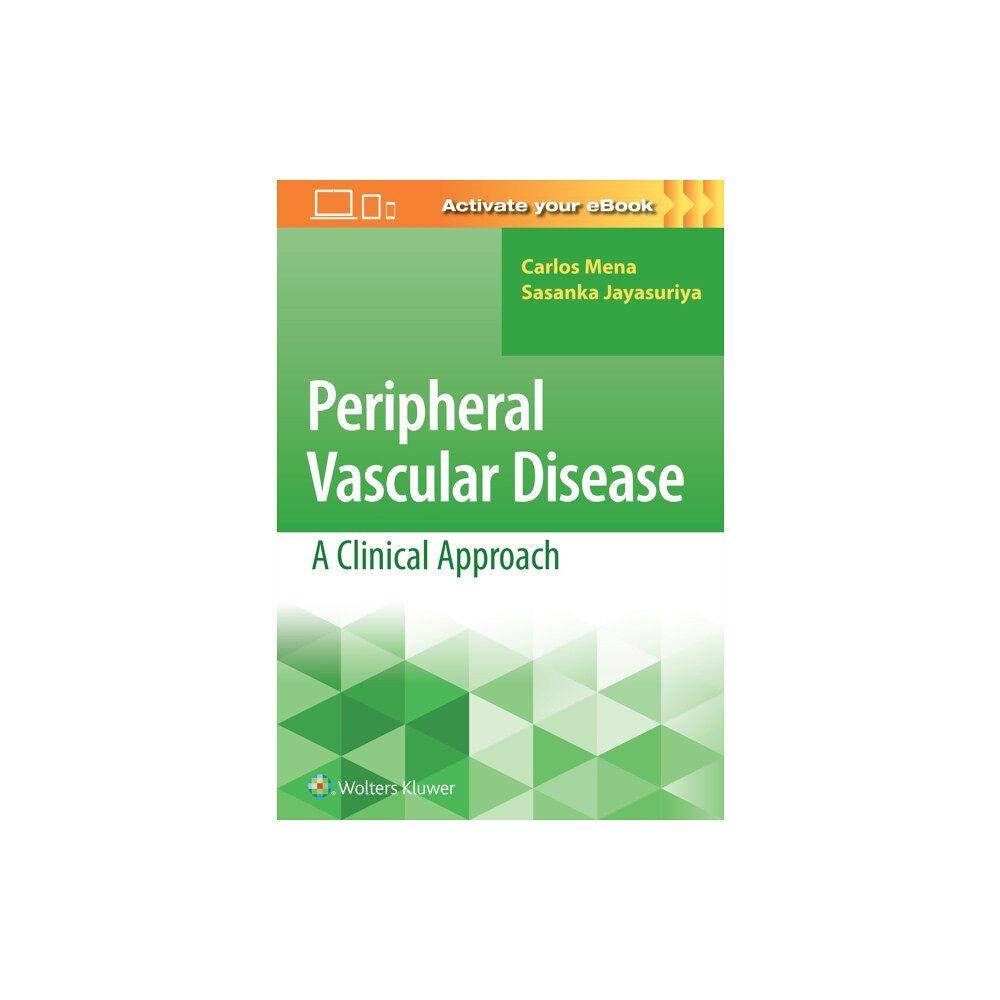 Lippincott Williams and Wilkins Peripheral Vascular Disease: A Clinical Approach (häftad, eng)