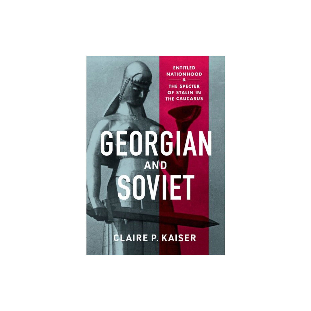 Cornell University Press Georgian and Soviet (inbunden, eng)