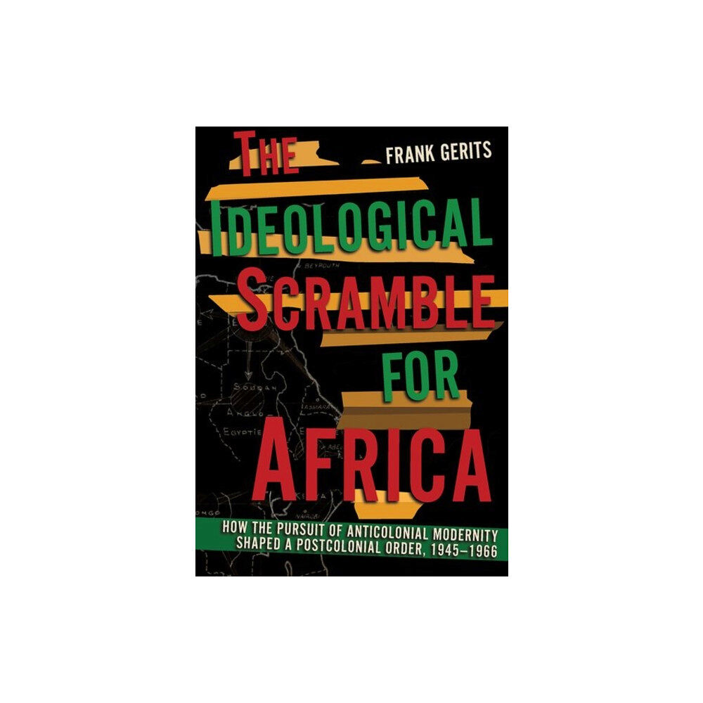 Cornell University Press The Ideological Scramble for Africa (inbunden, eng)